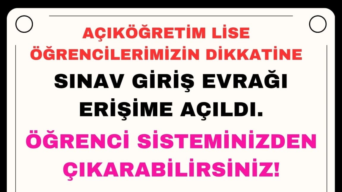 AÇIK LİSE SINAVA GİRİŞ EVRAĞI ERİŞİME AÇILDI